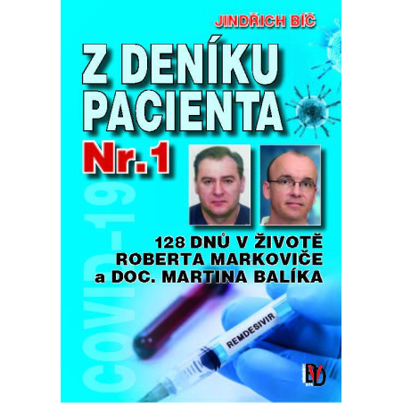 Z deníku pacientů Nr. 1 - 128 dnů v životě Roberta Markoviče a doc. Martina Balíka