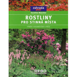 Rostliny pro stinná místa-edice Zahrada plus