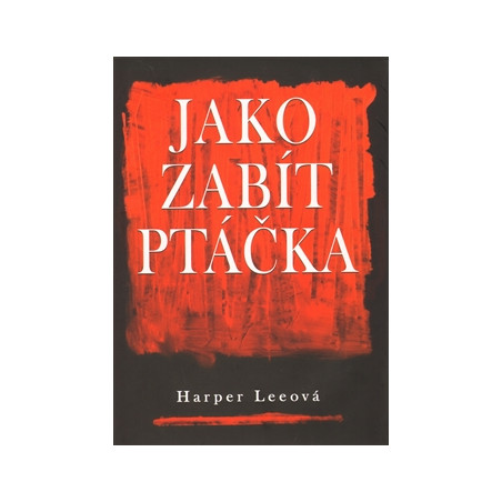 Jako zabít ptáčka