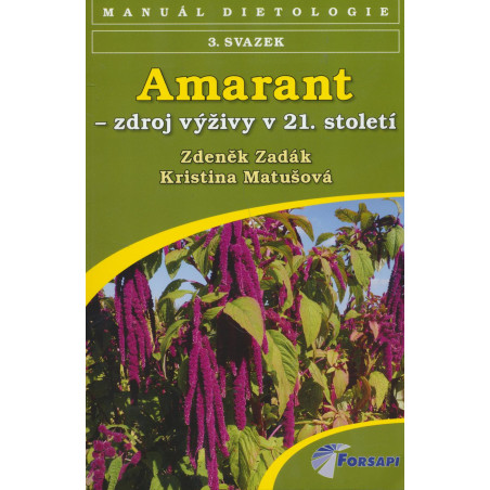 Amarant - zdroj výživy 21. století