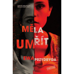 Měla umřít