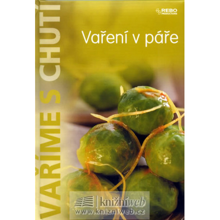 Vaříme s chutí - Vaření v páře