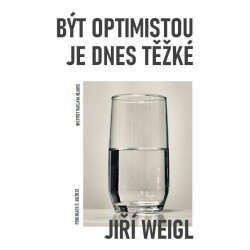 Být optimistou je dnes těžké