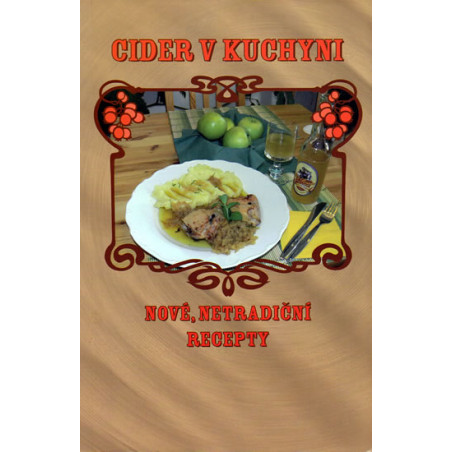 Cider v kuchyni - Nové netradiční recepty