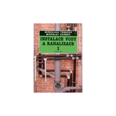 Instalace vody a kanalizace I pro obor vzdělání Instalatér