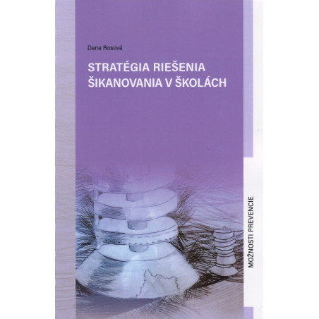 Stratégia riešenia šikanovania v školách - Možnosti prevencie