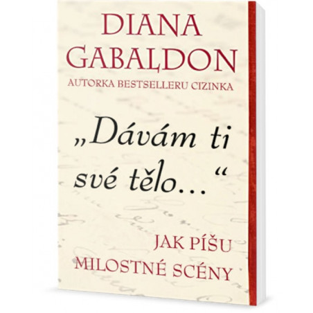 Dávám ti své tělo - Jak píšu milostné scény