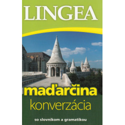 Maďarčina - konverzácia so slovníkom a gramatikou, 3.vyd.