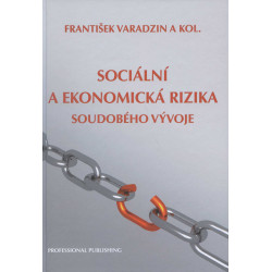 Sociální a ekonomická rizika soudobého vývoje