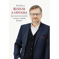 Rozum a odvaha - Jak čelit současným výzvám a krizím Evropy