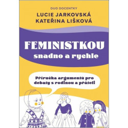Feministkou snadno a rychle
