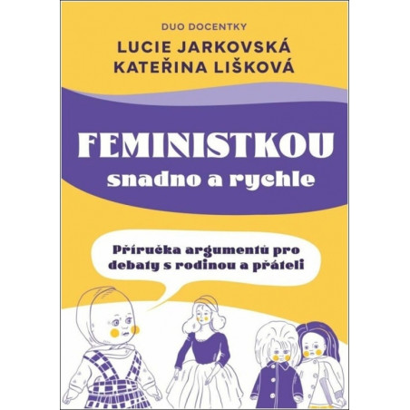 Feministkou snadno a rychle
