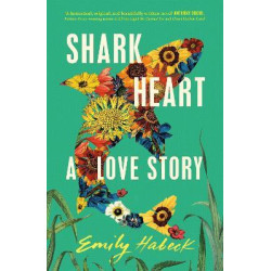 Shark Heart: A love story
