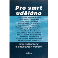 Pro smrt uděláno - živé rozhovory o posledních věcech