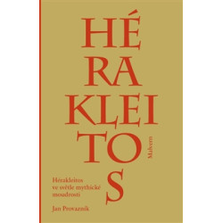 Hérakleitos ve světle mythické moudrosti