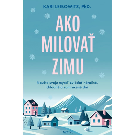 Ako milovať zimu