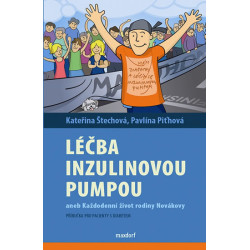 Léčba inzulinovou pumpou aneb každodenní život rodiny Novákovy