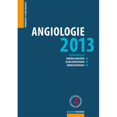 Angiologie 2013 - Pokroky v angiologii