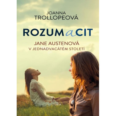 Rozum a cit - Jane Austenová v jednadvacátém století