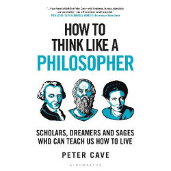How to Think Like a Philosopher