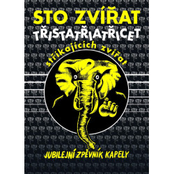 Třistatřicettři stříkajících zvířat - Jubilejní zpěvník kapely