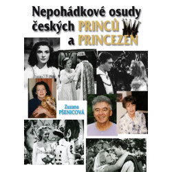 (Ne)pohádkové osudy českých princů a princezen