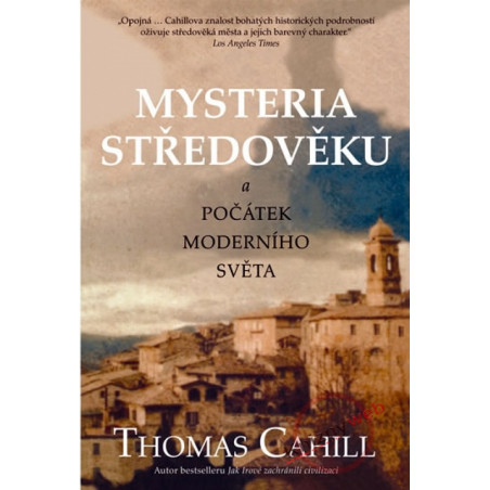 Mysteria středověku a počátek moderního světa