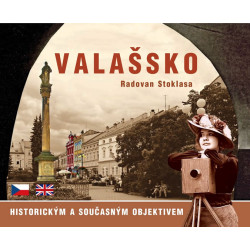 Valašsko historickým a současným objektivem