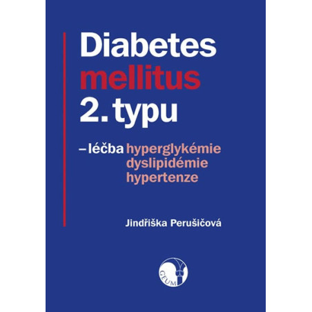 Diabetes mellitus 2. typu - léčba hyperglykémie, dyslipidémie, hypertenze