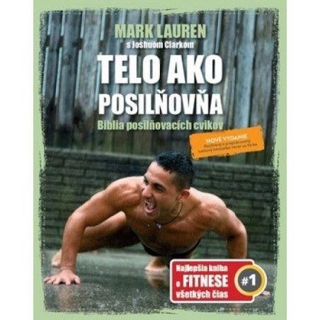 Telo ako posilňovňa ( nové rozšírené vydanie )