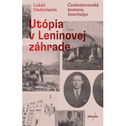 Utópia v Leninovej záhrade