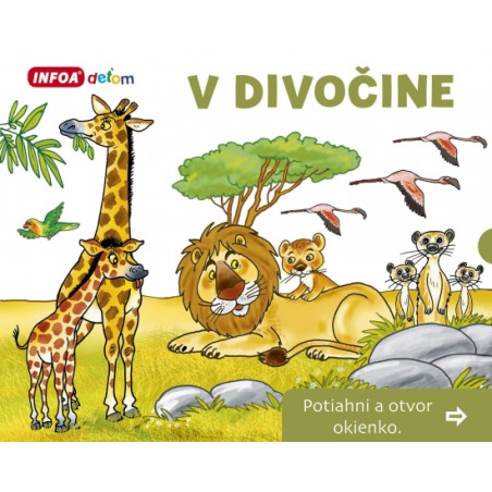 Otvor okienko - V divočine