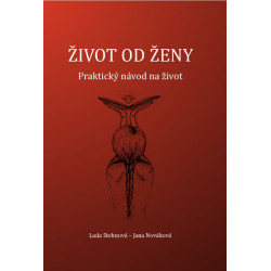 Život od ženy - Praktický návod na život