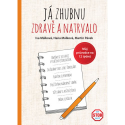 Já zhubnu zdravě a natrvalo - Můj průvodce na 12 týdnů