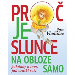 Proč je slunce na obloze samo
