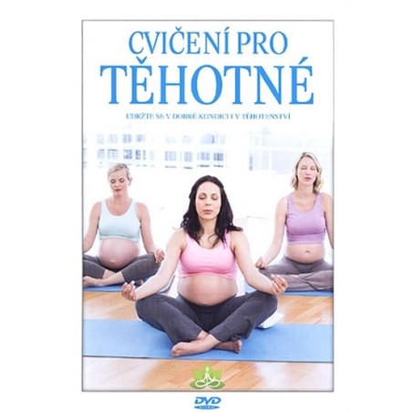 Cvičení pro těhotné - Udržte se v dobré kondici i v těhotenství - DVD