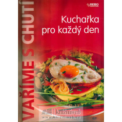 Vaříme s chutí - Kuchařka pro každý den