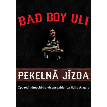 Pekelná jízda - Zpověď německého viceprezidenta Hells Angels