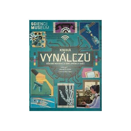 Kniha vynálezů - Úžasné nápady, které změnily svět