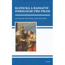 Klinická a radiační onkologie v praxi