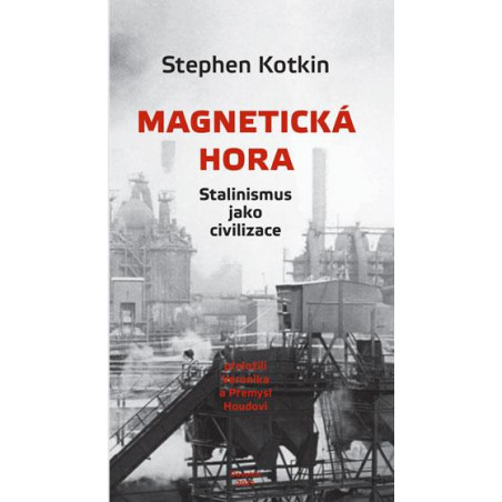 Magnetická hora - Stalinismus jako civil