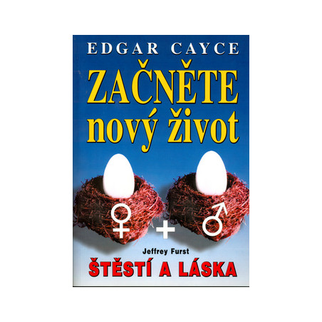 Začněte nový život - Edgar Cayce
