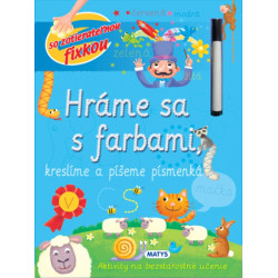 Hráme sa s farbami, kreslíme a píšeme písmenká