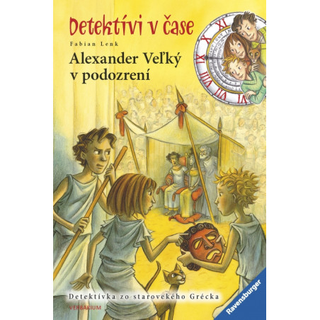 Alexander Veľký v podozrení-Detektívi v čase (4.diel)