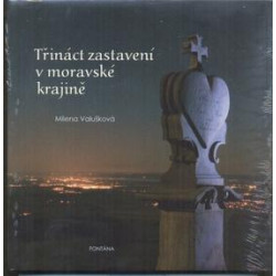 Třináct zastavení v moravské krajině
