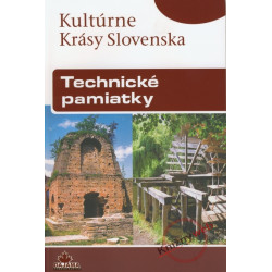 Technické pamiatky - Kultúrne krásy Slovenska