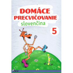 Domáce precvičovanie .- Slovenský jazyk 5. trieda