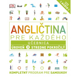 Angličtina pre každého - Učebnica: Úroveň 3 Stredne pokročilý