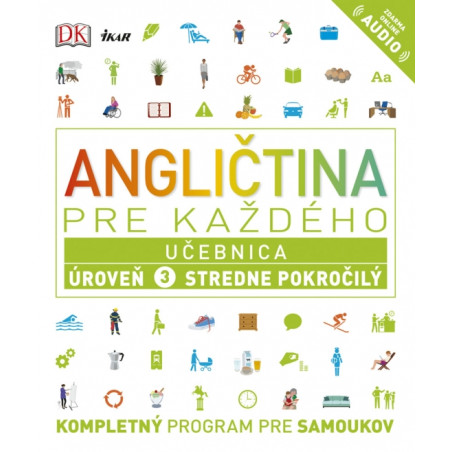 Angličtina pre každého - Učebnica: Úroveň 3 Stredne pokročilý