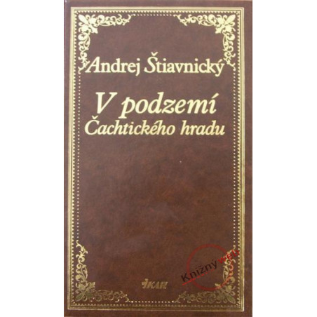 V podzemí Čachtického hradu